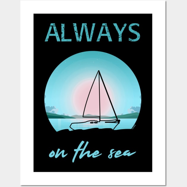 Always on the sea - Sailing boat - Flat design Wall Art by serre7@hotmail.fr